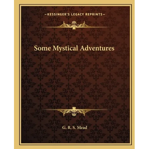Some Mystical Adventures