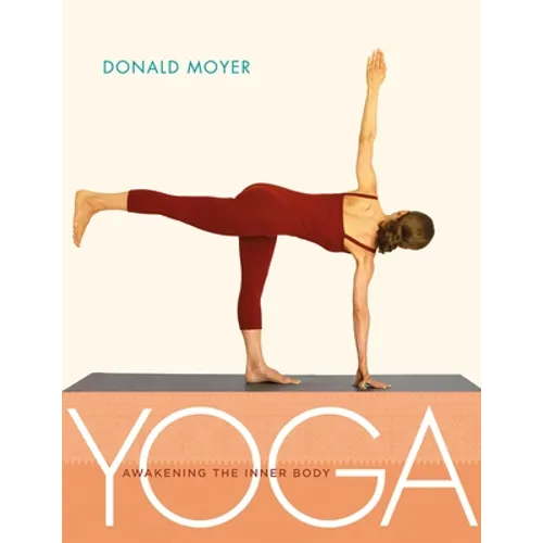 Yoga: Awakening the Inner Body