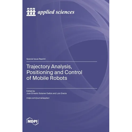 Trajectory Analysis, Positioning and Control of Mobile Robots