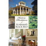 Historic Plantations of Alabama's Black Belt