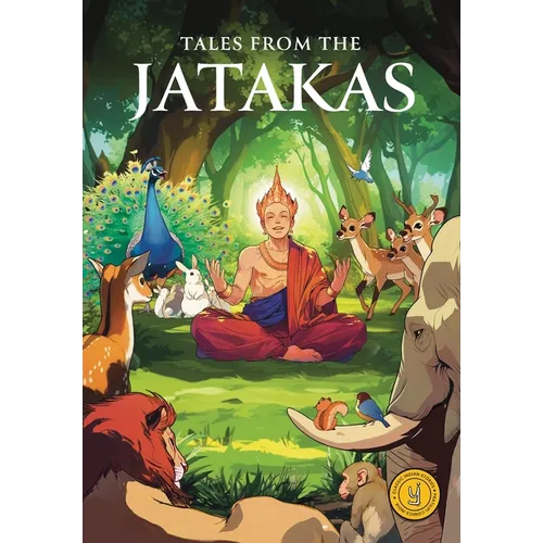 Tales from the Jatakas: Classic indian Stories