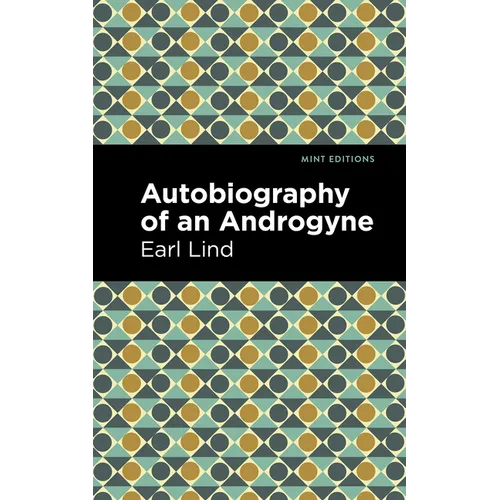 Autobiography of an Androgyne