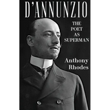 D'Annunzio: The Poet as Superman - Paperback