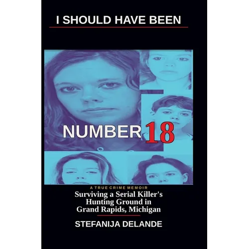 I Should Have Been Number 18