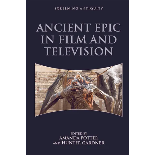 Ancient Epic in Film and Television