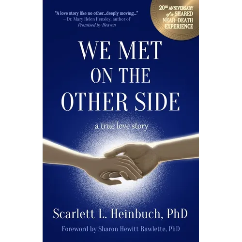 We Met on the Other Side: A True Love Story