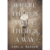 Where There's a Will, There's a Way - Hardcover