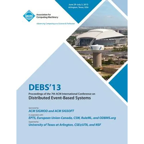 Debs 13 Proceedings of the 7th ACM International Conference on Distributed Event-Based Systems