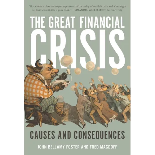 The Great Financial Crisis: Causes and Consequences