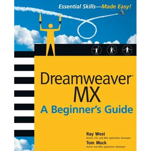 Dreamweaver MX Essential Skills: A Beginner's Guide