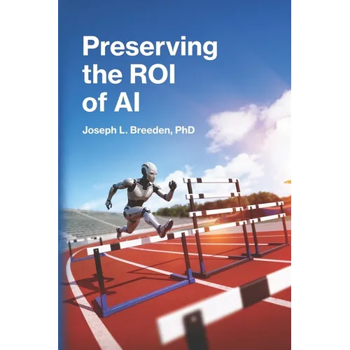Preserving the ROI of AI: Effective Risk Management for Generative Systems