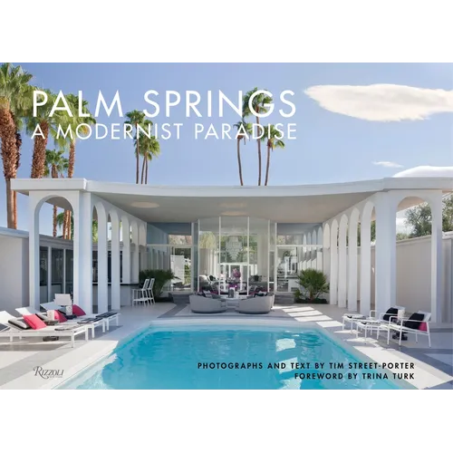 Palm Springs: A Modernist Paradise
