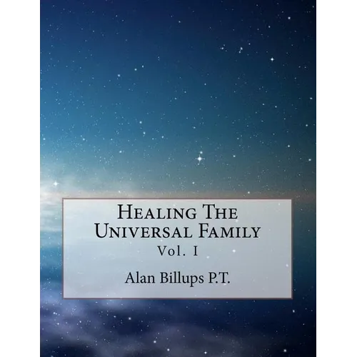Healing The Universal Family