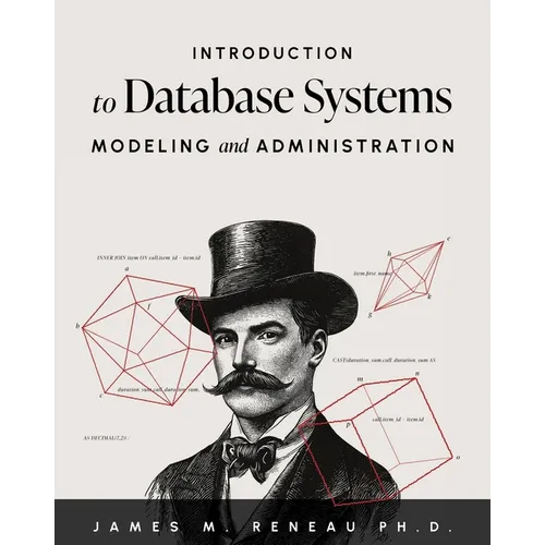 Introduction to Database Systems Modeling and Administration