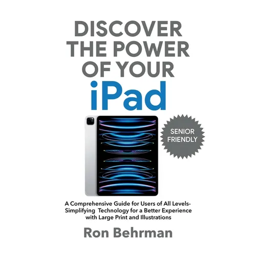 Discover the Power of Your iPad