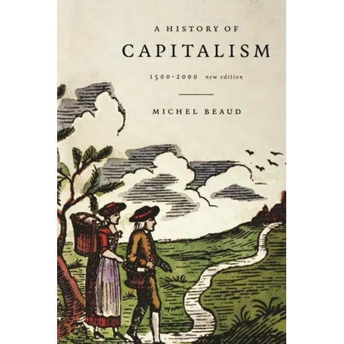 A History of Capitalism, 1500-2000