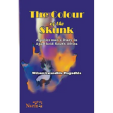 The Colour of the Skunk: A Policeman's Diary in Apartheid South Africa - Paperback