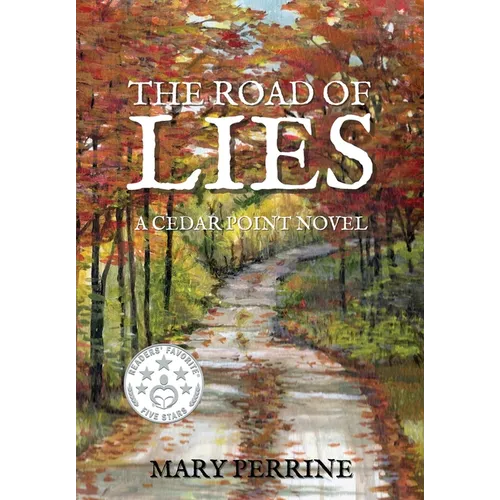 The Road of Lies: A Cedar Point Novel