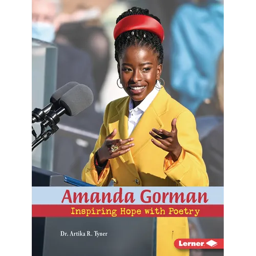 Amanda Gorman: Inspiring Hope with Poetry