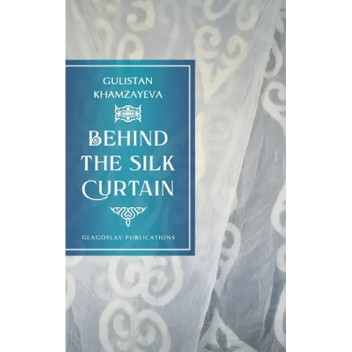 Behind the Silk Curtain
