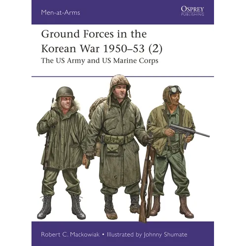 Ground Forces in the Korean War 1950-53 (2): The US Army and US Marine Corps