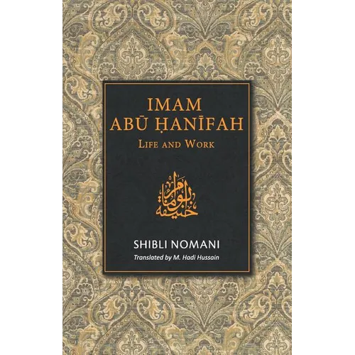 Imam Abu Hanifah: Life and Work
