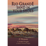 Rio Grande Sand in Your Shoes