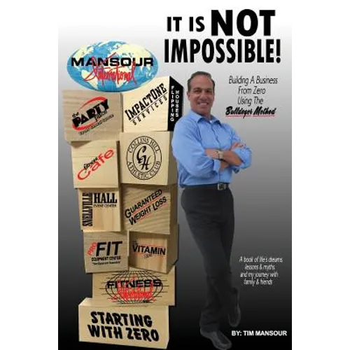 It is NOT IMPOSSIBLE Building a Business from Zero using The Bulldozer Method