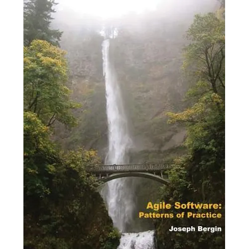 Agile Software: Patterns of Practice