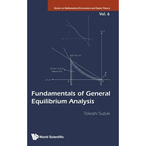 Fundamentals of General Equilibrium Analysis