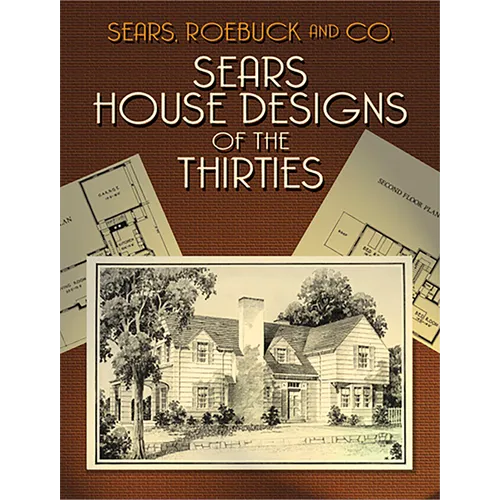 Sears House Designs of the Thirties