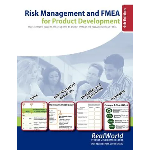 Risk Management and FMEA for Product Development, 4th Edition: Your illustrated guide to reducing time-to-market through risk management and FMEA