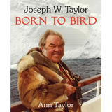 Joseph W. Taylor BORN TO BIRD - Paperback