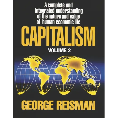 Capitalism: A Treatise on Economics, Vol. 2