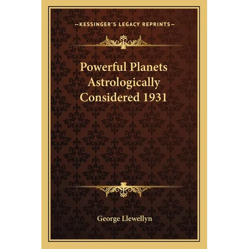 Powerful Planets Astrologically Considered 1931