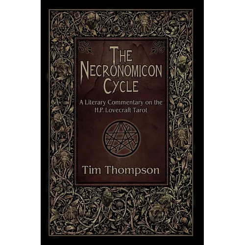 The Necronomicon Cycle: A Literary Commentary on The H.P. Lovecraft Tarot