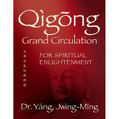 Qigong Grand Circulation for Spiritual Enlightenment