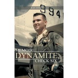 Memoir: Dynamite, Check Six - Hardcover