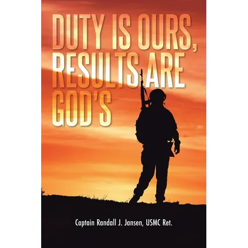 Duty Is Ours, Results Are God's