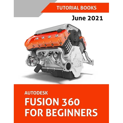 Autodesk Fusion 360 For Beginners (June 2021) (Colored)