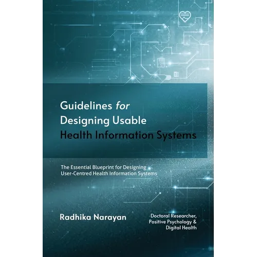 Guidelines for Designing Usable Health Information Systems