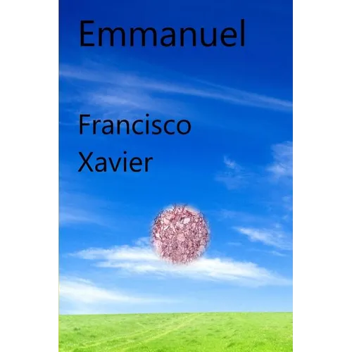 Emmanuel: Clairvoyant Dissertations on the Important Questions Stifling Humankind