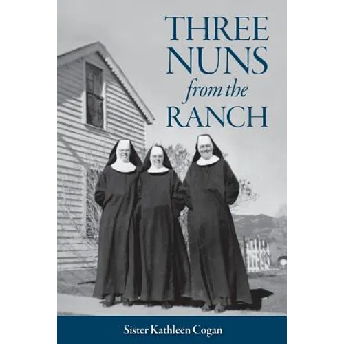 Three Nuns from the Ranch