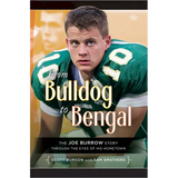 From Bulldog to Bengal: The Joe Burrow Story Through the Eyes of His Hometown - Paperback