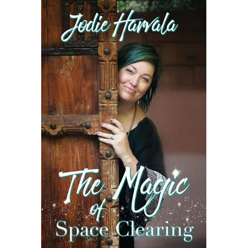 The Magic of Space Clearing