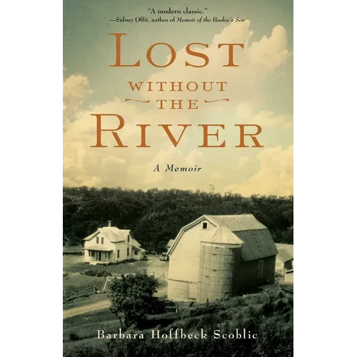 Lost Without the River: A Memoir