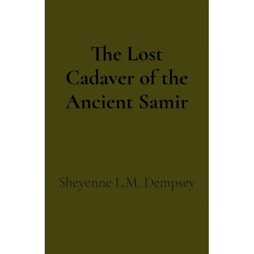 The Lost Cadaver of the Ancient Samir
