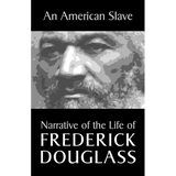 An American Slave: Narrative of the Life of Frederick Douglass - Paperback