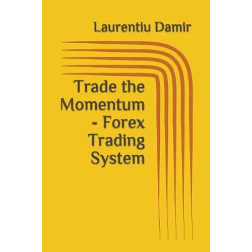 Trade the Momentum - Forex Trading System