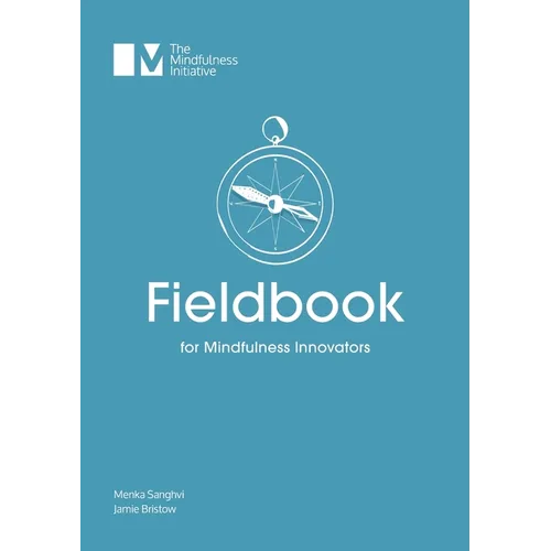 Fieldbook for Mindfulness Innovators